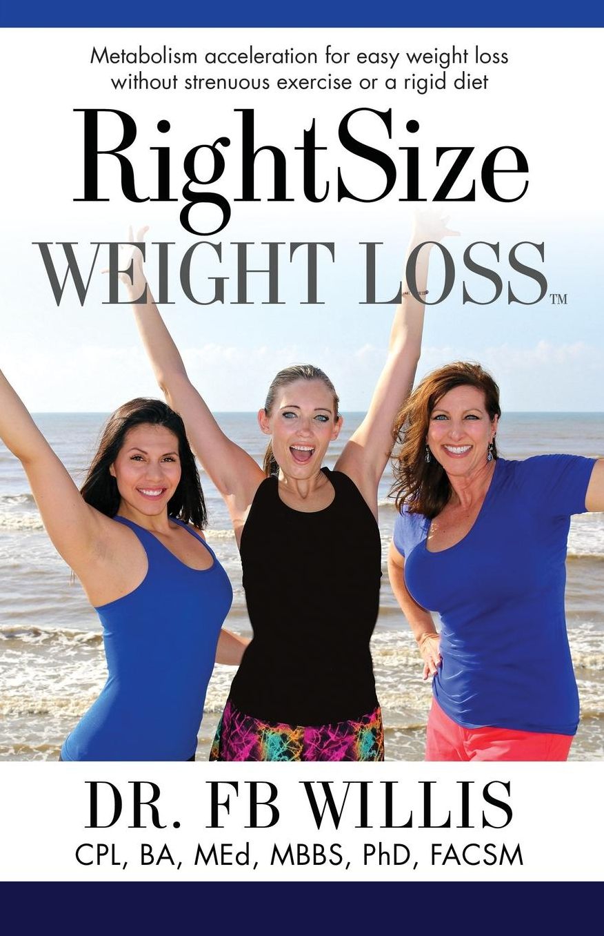Right Size Weight Loss: Metabolism acceleration for easy weight loss without strenuous exercise or a rigid diet