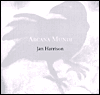 ARCANA MUNDI: Selected Works 1979 - 2000