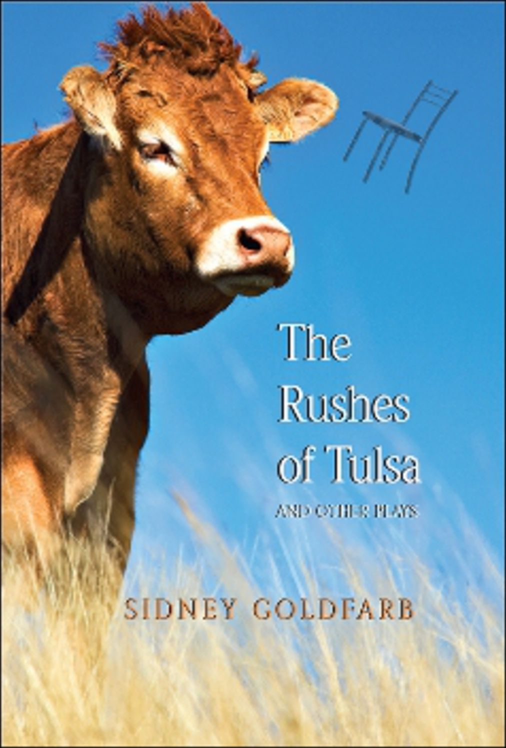 THE RUSHES OF TULSA: and Other Plays