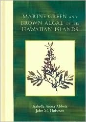 Marine Green and Brown Algae of the Hawaiian Islands