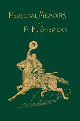 Personal Memoirs Of P. H. Sheridan Volume 1