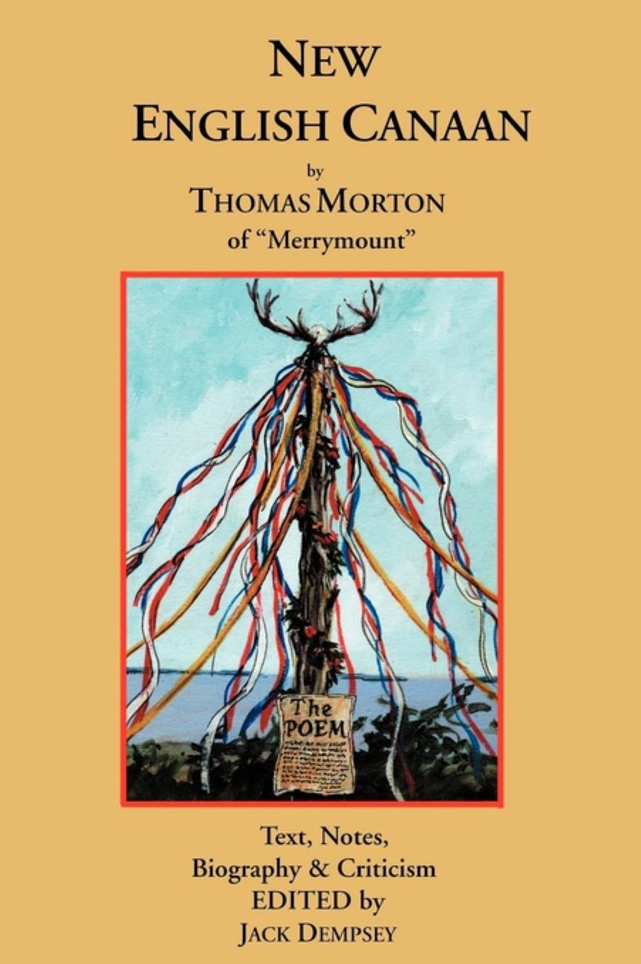 New English Canaan: Text, Notes, Biography and Criticism