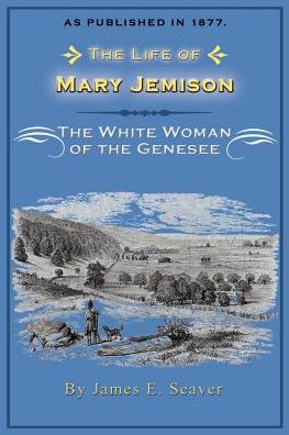 The Life Of Mary Jemison