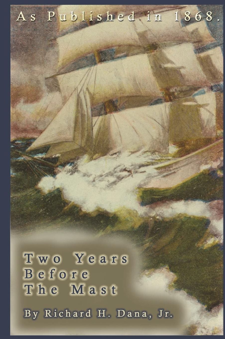 Two Years Before The Mast
