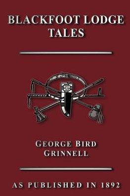 Blackfoot Lodge Tales