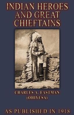 Indian Heros and Great Chieftains
