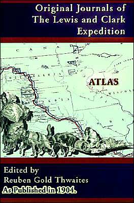 Original Journals of the Lewis and Clark Expedition