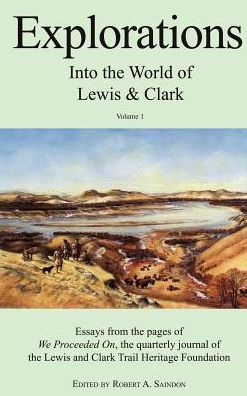 Explorations Into The World Of Lewis And Clark V-1 Of 3