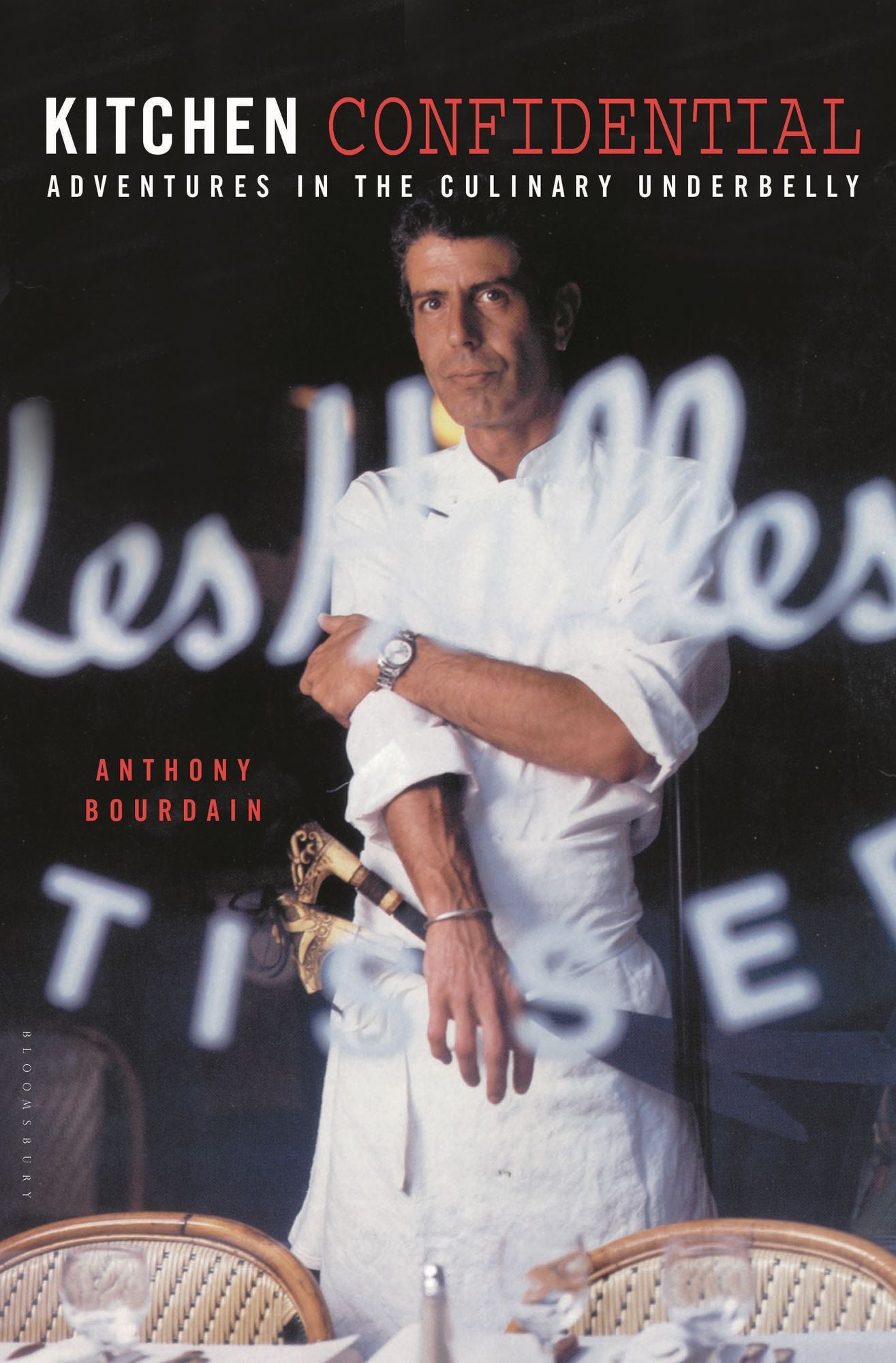 Kitchen Confidential: Adventures in the Culinary Underbelly