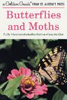 Butterflies and Moths: Fully Illustrated, Authoritative, Easy-to-Use