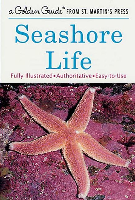 Seashore Life: A Golden Guide from St. Martin's Press