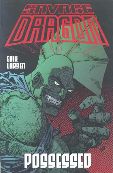 Savage Dragon, Volume 4: Possessed