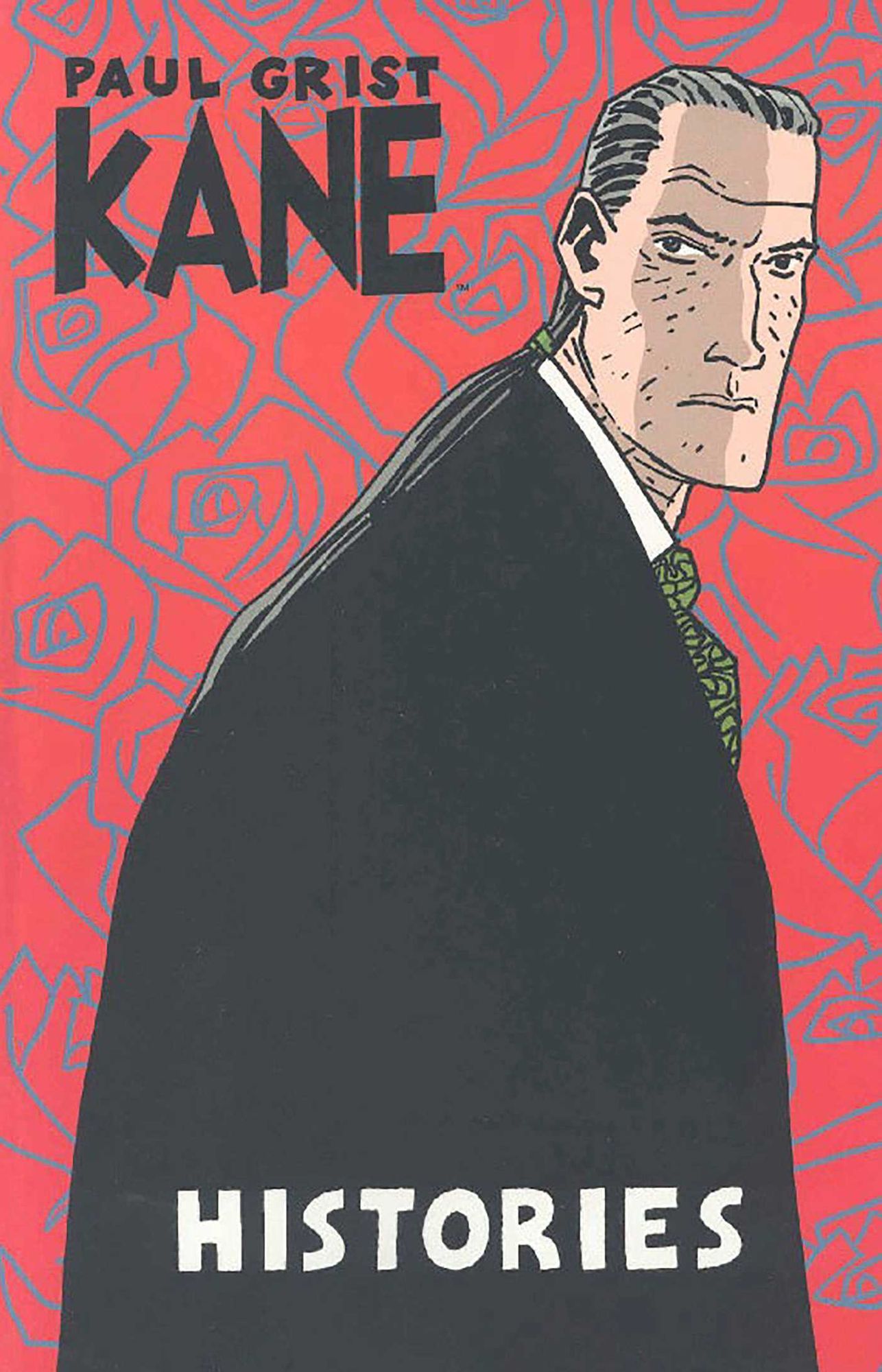 Kane, Volume 3: Histories