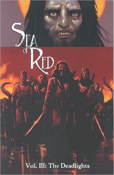 Sea of Red, Volume 3: The Deadlights