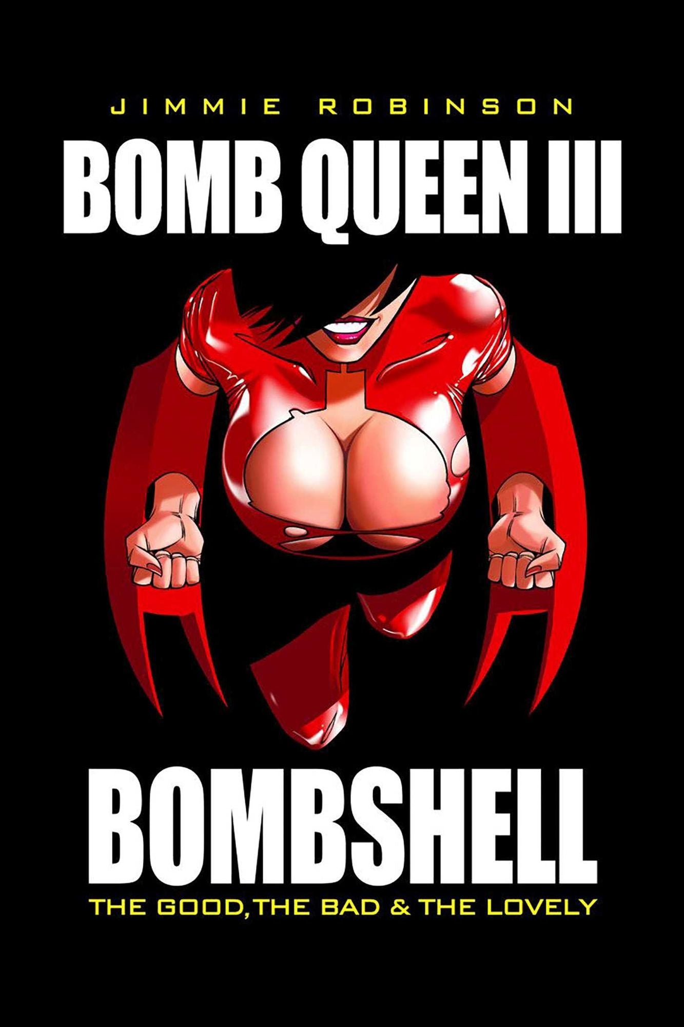 Bomb Queen, Volume 3: The Good, the Bad and the Lovely