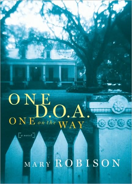 One D.O.A., One on the Way