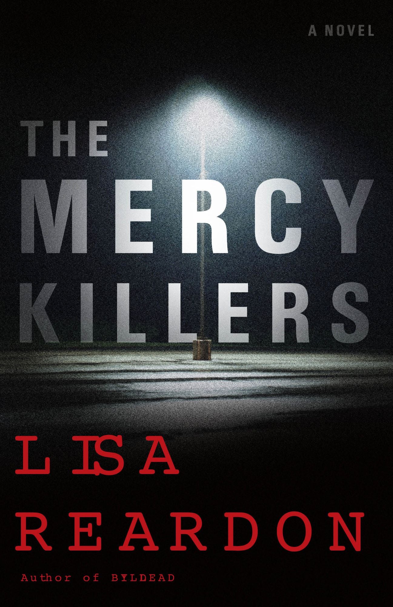 Mercy Killers: A Novel