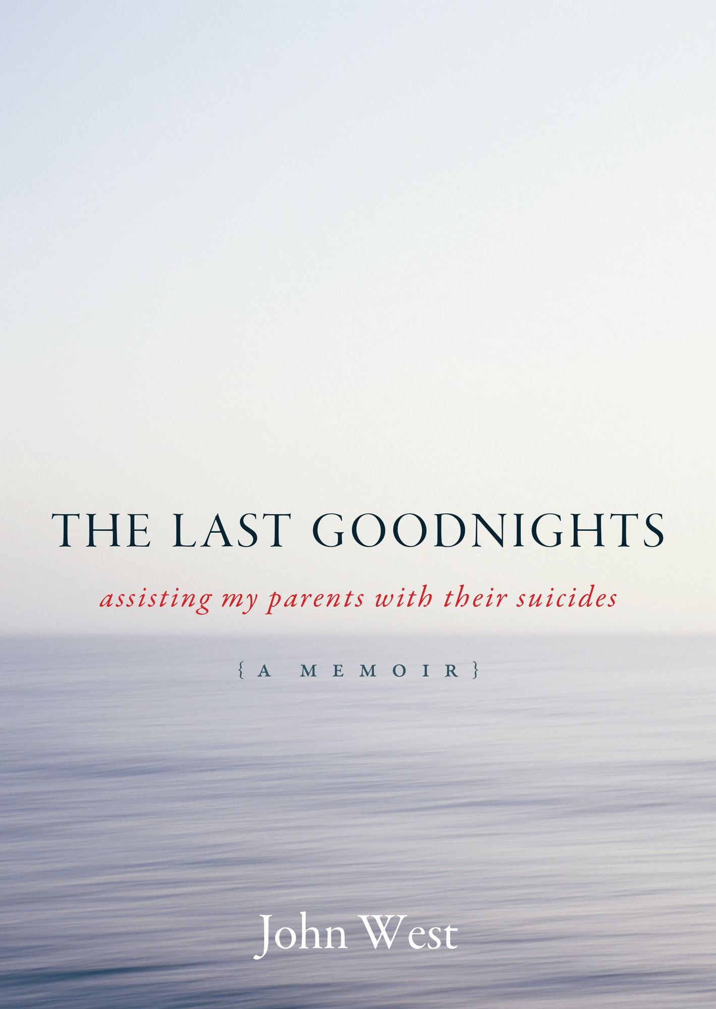 The Last Goodnights: Assisting My Parents with Their Suicides