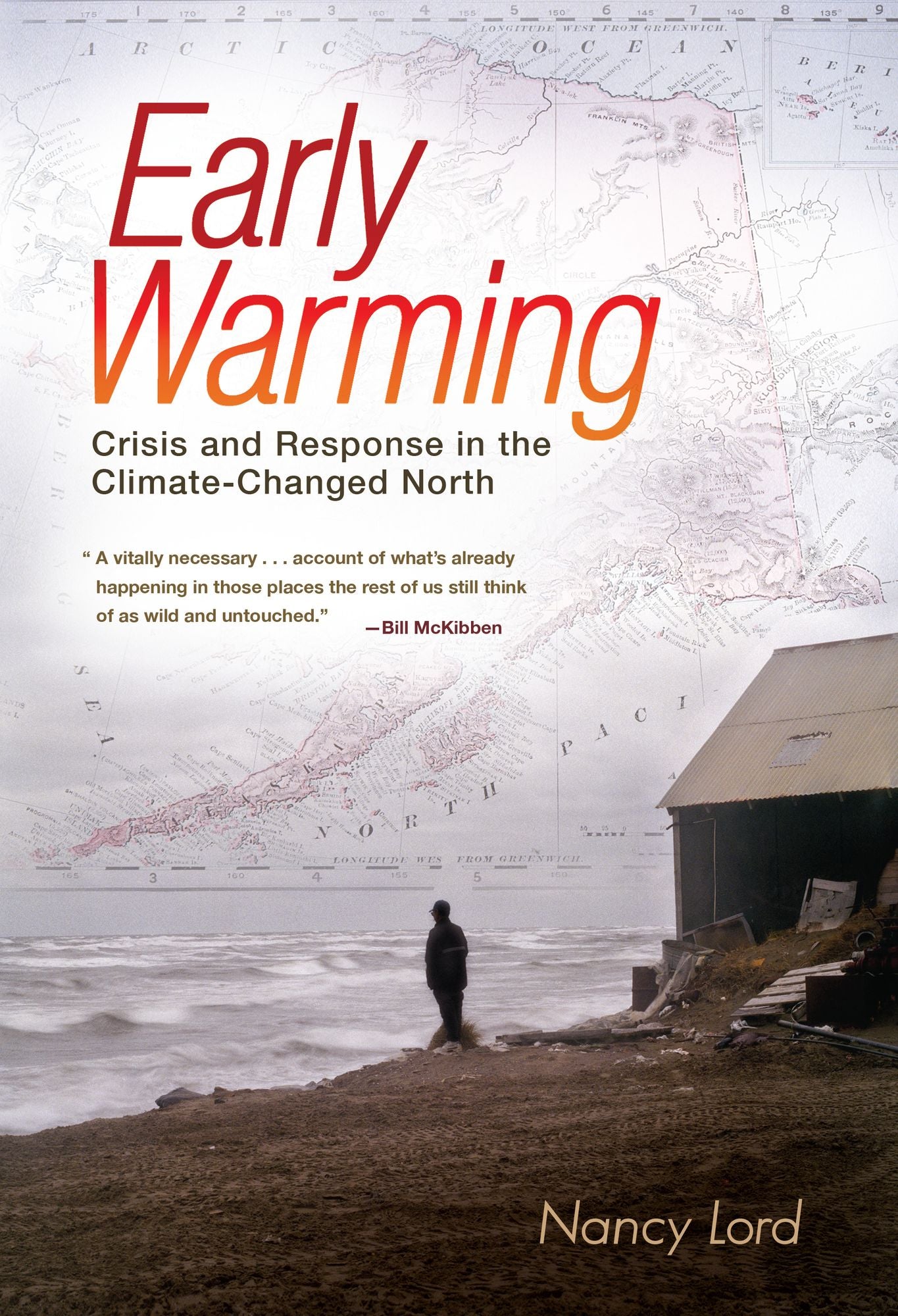 Early Warming: Crisis and Response in the Climate-Changed North