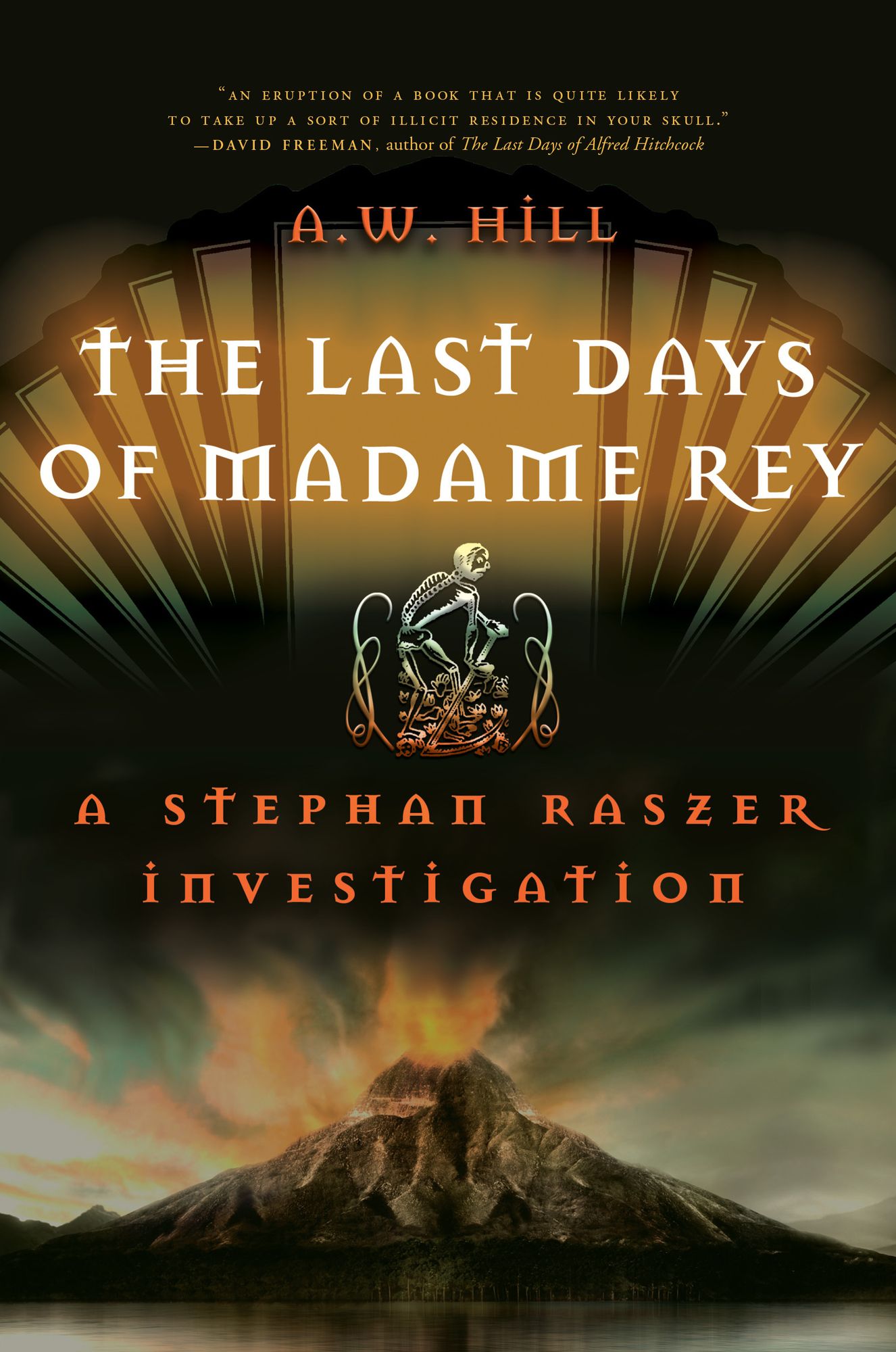 The Last Days of Madame Rey: A Stephan Raszer Investigation