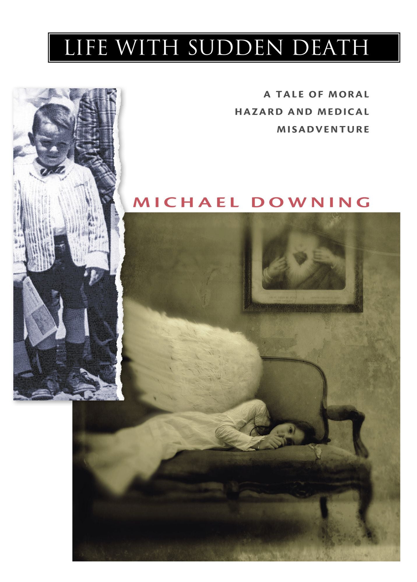 Life with Sudden Death: A Tale of Moral Hazard and Medical Misadventure