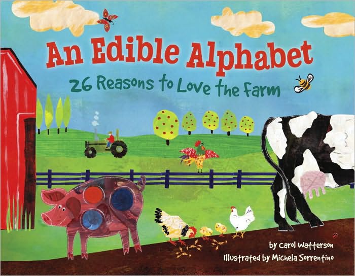 An Edible Alphabet: 26 Reasons to Love the Farm