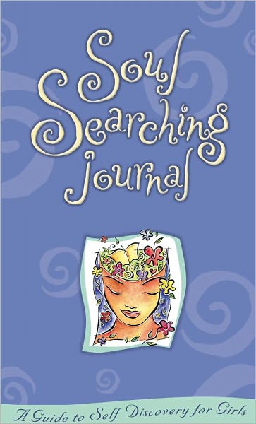 Soul Searching Journal: A Guide to Self-Discovery for Girls