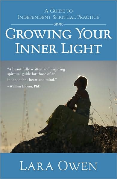 Growing Your Inner Light: A Guide to Independent Spiritual Practice
