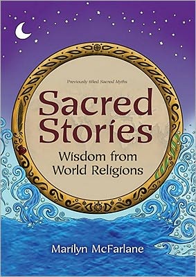 Sacred Stories: Wisdom from World Religions