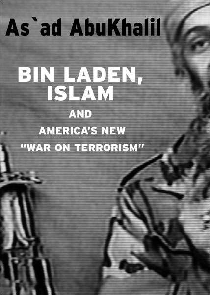 Bin Laden, Islam and America's New "War on Terrorism"