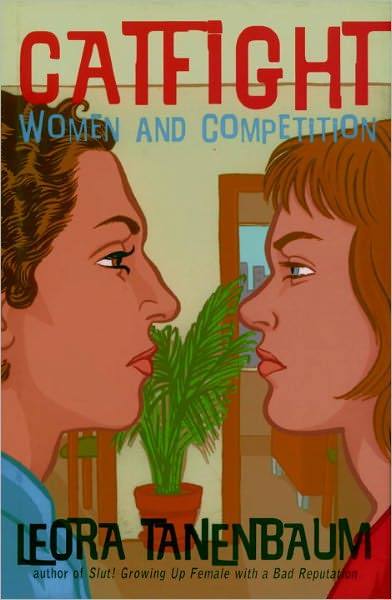 Catfight: Women and Competion