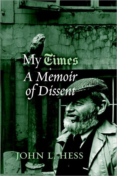 My Times: A Dissenting Memoir