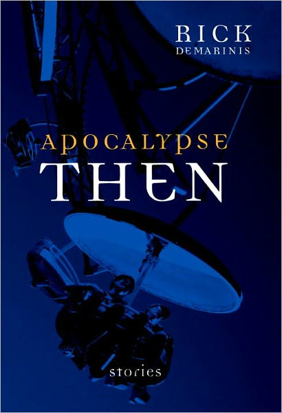 Apocalypse Then: New Novellas and Stories