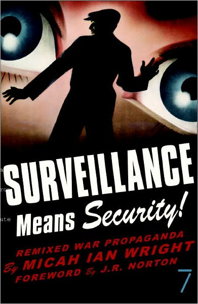 Surveillance Means Security!: Remixed War Propaganda