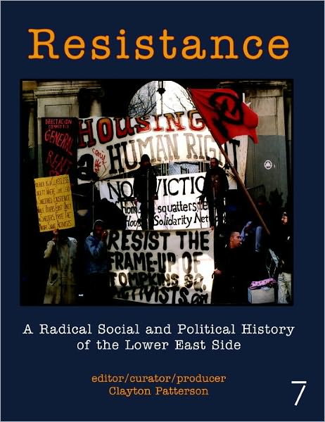 Resistance: A Radical Political History of the Lower East Side