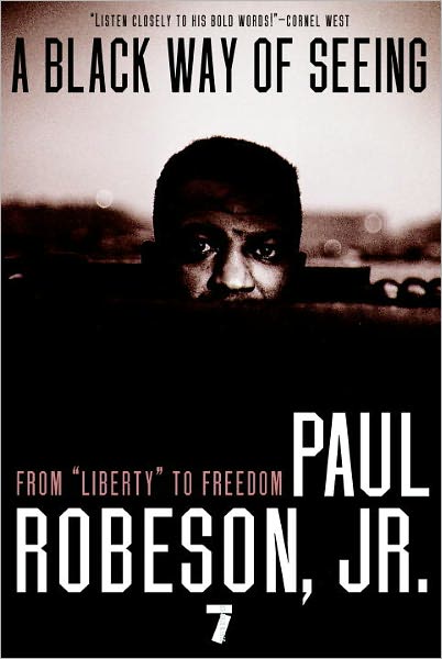 A Black Way of Seeing: From ''Liberty'' to Freedom