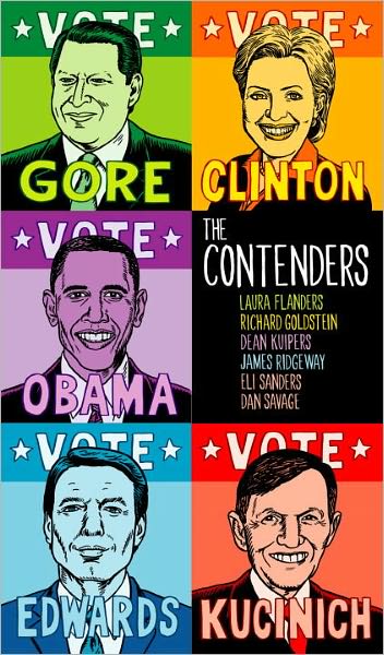 The Contenders: Hillary, John, Al, Dennis, Barack, et al.