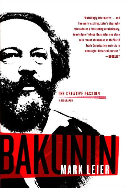 Bakunin: The Creative Passion