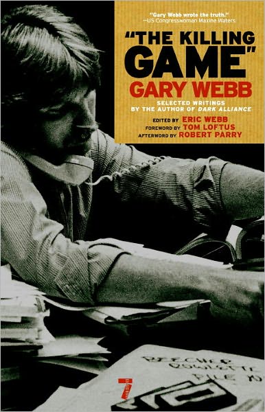 The Killing Game: The Writings of an Intrepid Investigative Reporter