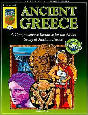 Ancient Greece: A Comprehensive Resource for the Active Study of Ancient Greece