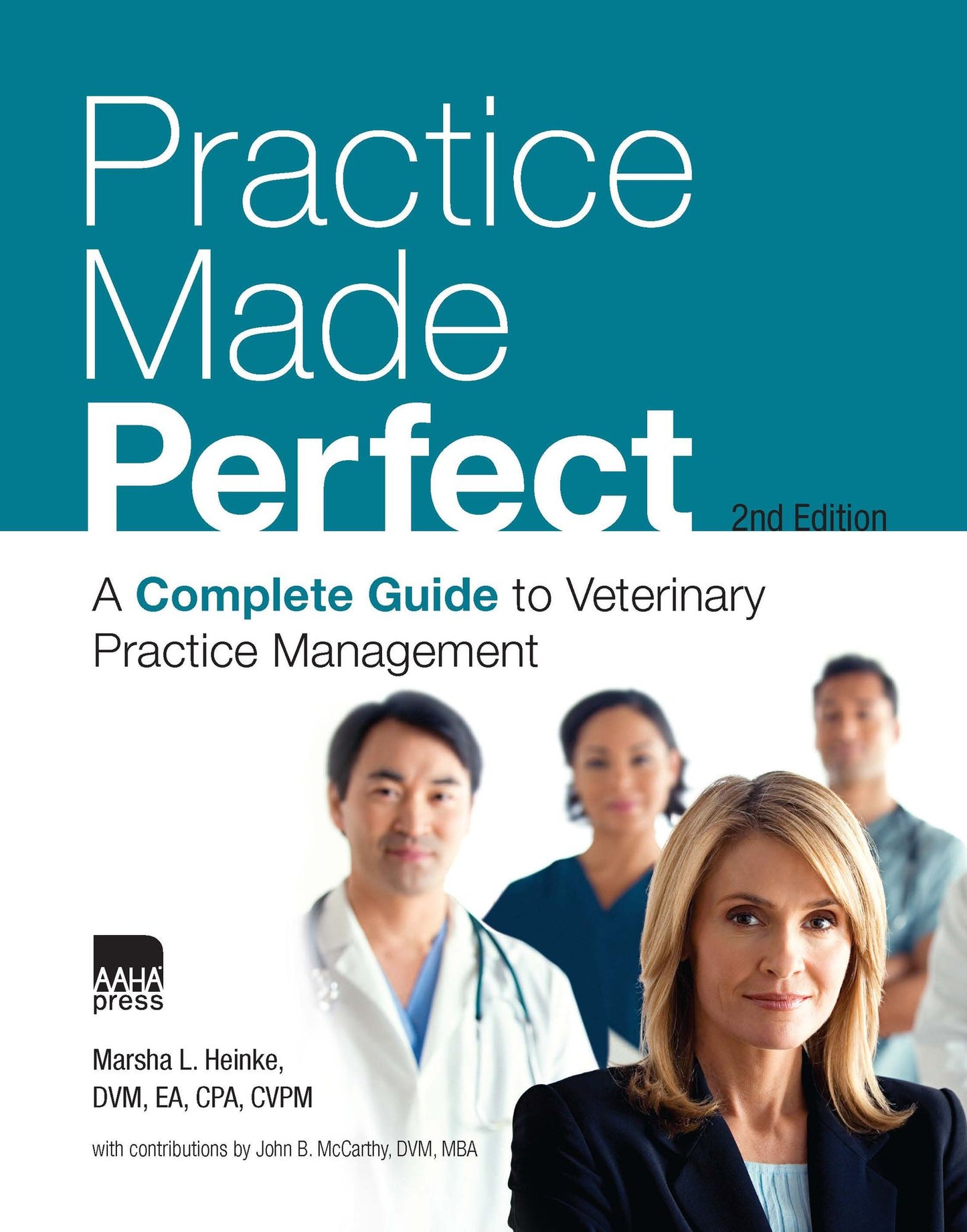 Practice Made Perfect: A Complete Guide to Veterinary Practice Management