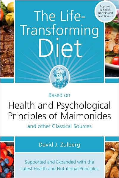 The Life-Transforming Diet: Health and Psychological Principles of Maimonides