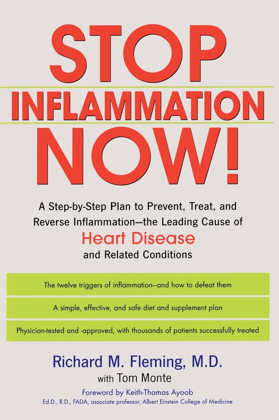 Stop Inflammation Now!: A Step-by-Step Plan to Prevent, Treat, and Reverse Inflammation - the Leading Cause of Heart Disease and Related Conditions