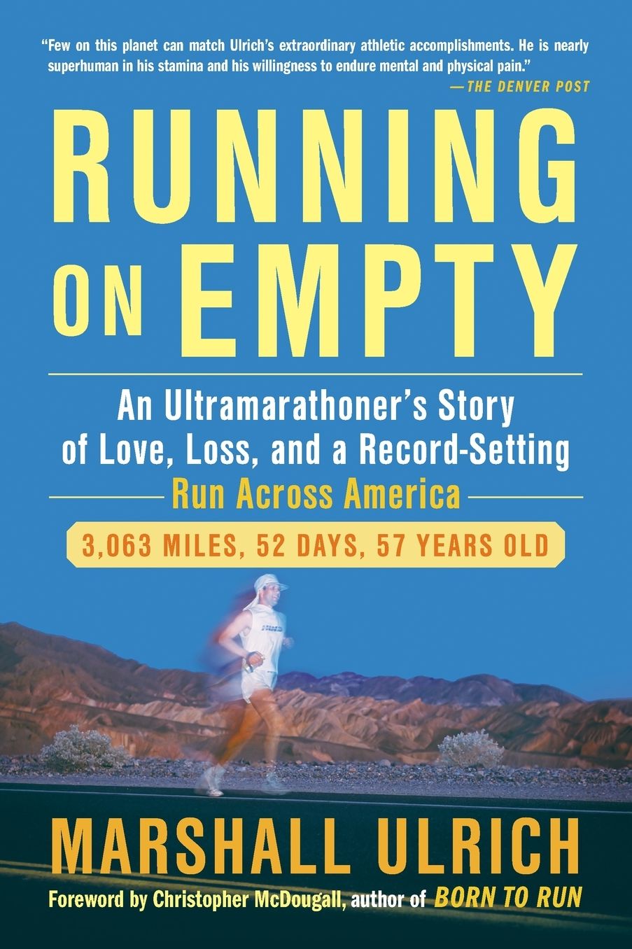 Running on Empty: An Ultramarathoner's Story of Love, Loss, and a Record-Setting Run Across America