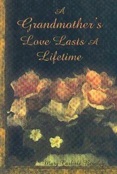 A Grandmother's Love Lasts a Lifetime