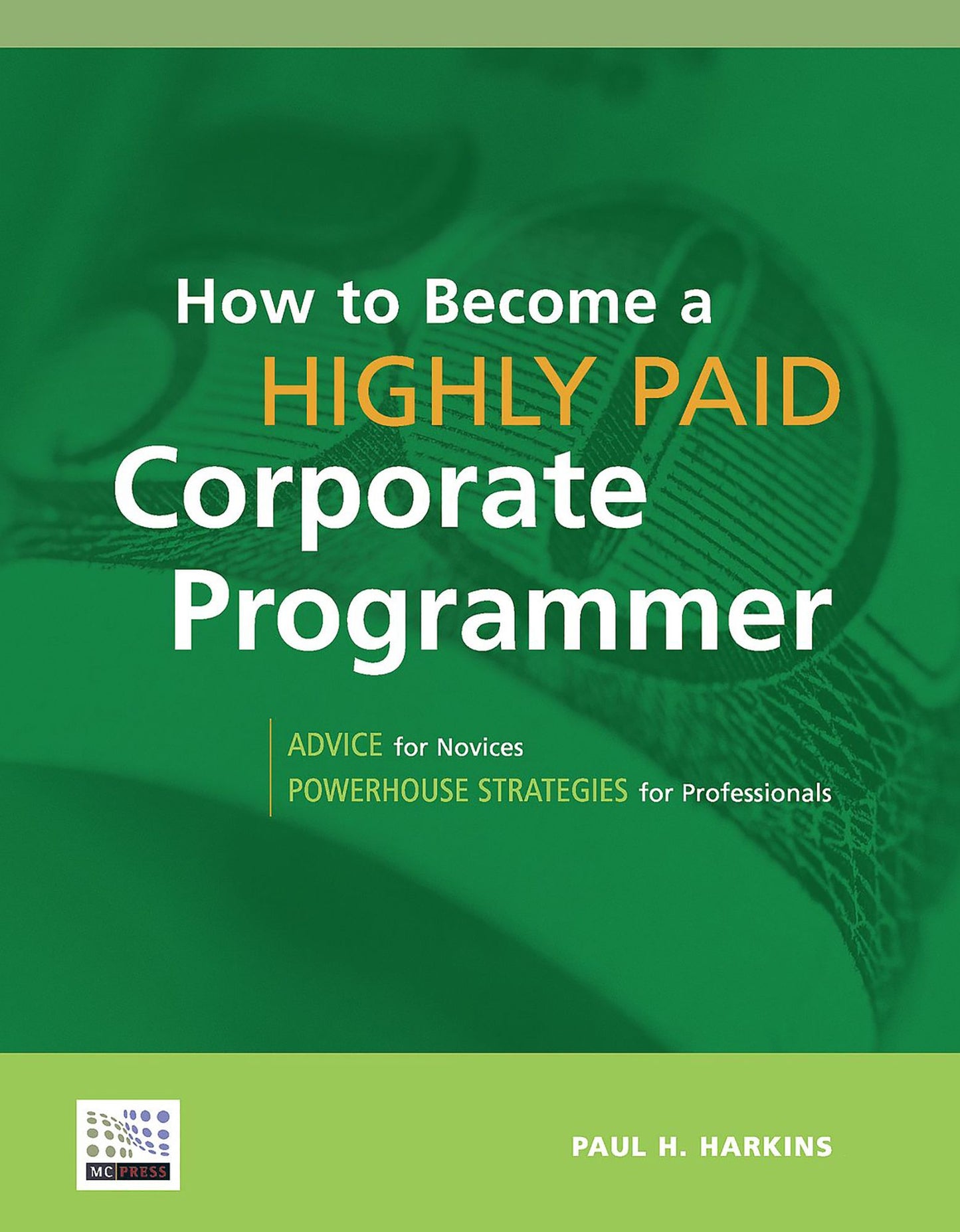 How to Become a Highly Paid Corporate Programmer