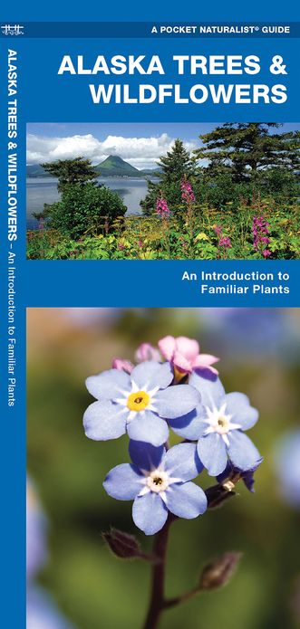 Pocket Naturalist Guide to Alaska Trees & Wildflowers