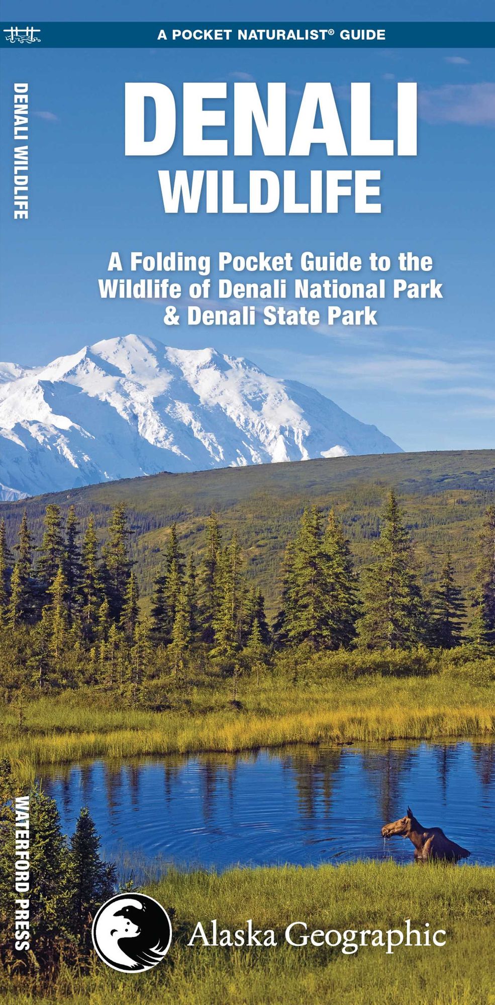 Pocket Naturalist Guide to the Wildlife of Denali National Park & Denali State Park
