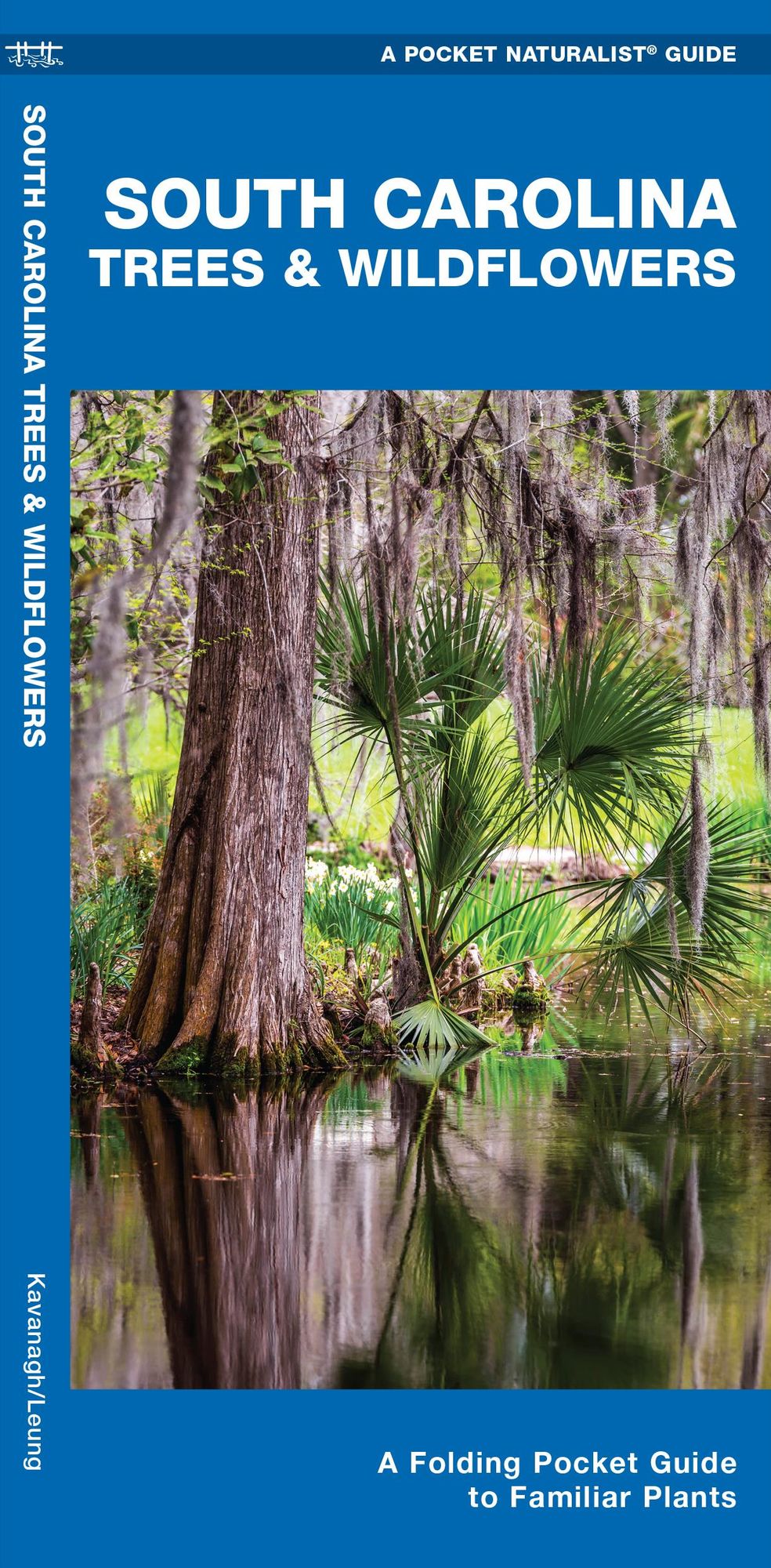 South Carolina Trees and Wildflowers: An Introduction to Familiar Species (Pocket Naturalist - Waterford Press)