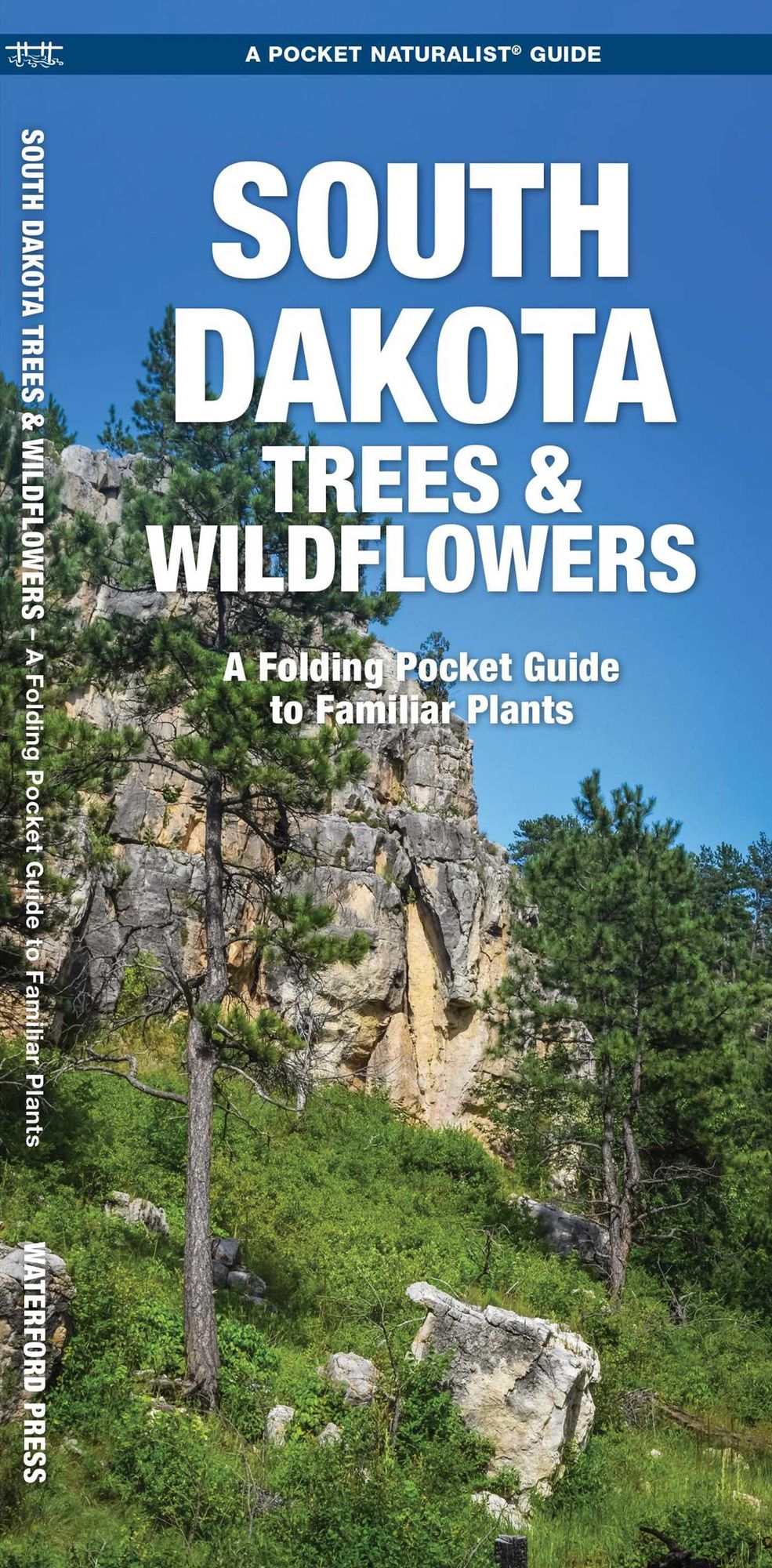 South Dakota Trees and Wildflowers: An Introduction to Familiar Species